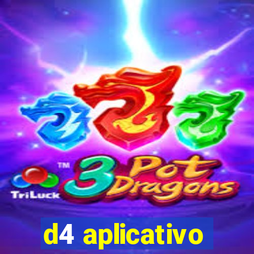 d4 aplicativo